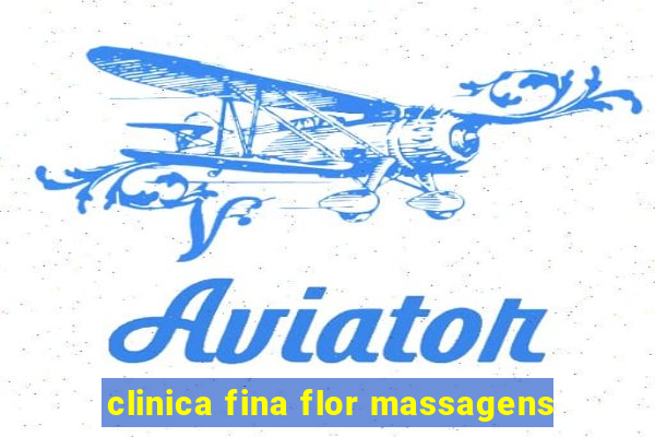 clinica fina flor massagens